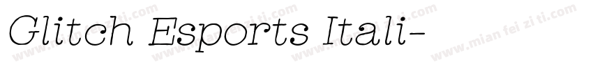 Glitch Esports Itali字体转换